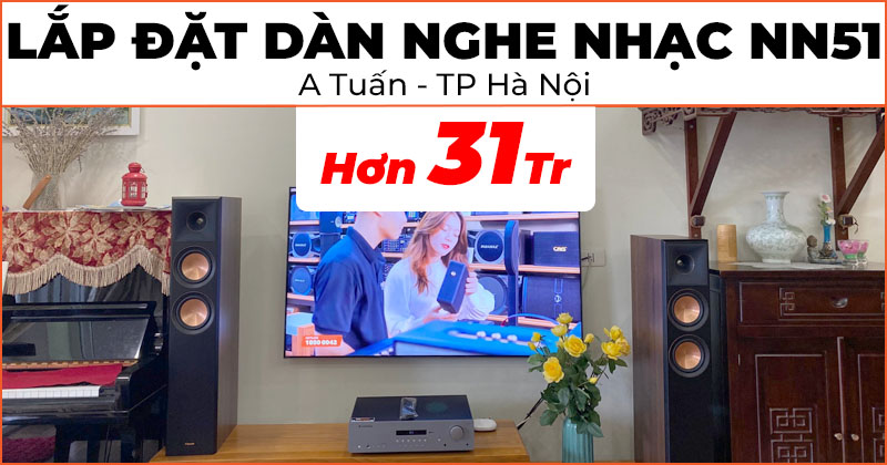 Lắp Dàn Nghe Nhạc Klipsch, Cambridge NN51 trị giá hơn 31 triệu đồng cho anh Tuấn ở phường Dịch Vọng, quận Cầu Giấy, Hà Nội (Klipsch RP-5000F II, Cambridge Audio AXR100)