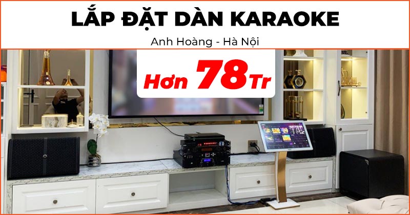 Lắp đặt Dàn karaoke cao cấp trị giá hơn 78 triệu đồng cho anh Hoàng ở Hà Đông, Hà Nội (Wharfedale WH10 NEO, KIWI S803A, Polk Audio HTS12, JKAudio H2600, JKaudio X6000 Plus, JKAudio B5 Plus, VietK Pro 4TB, VietK 22 Inch)