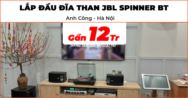 Lắp đặt Đầu đĩa than JBL Spinner BT Black/Gold trị giá gần 12 triệu đồng cho anh Công ở Hoàng Mai, Hà Nội