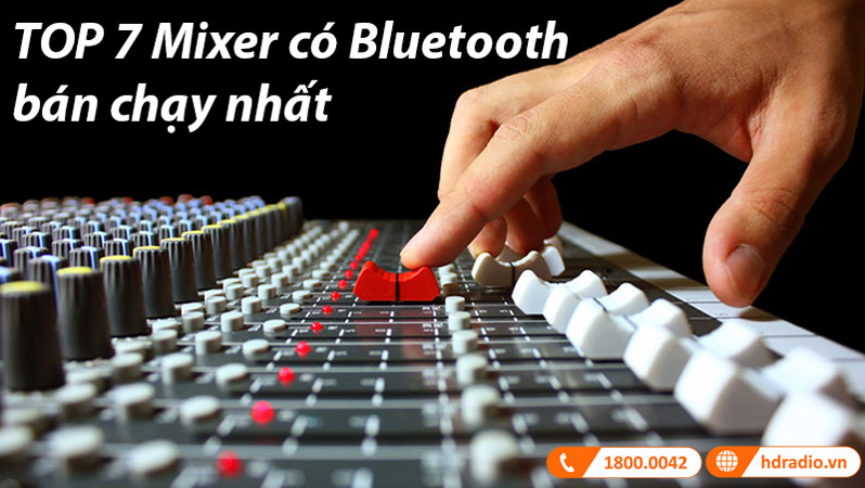 TOP 7 Mixer có Bluetooth bán chạy nhất