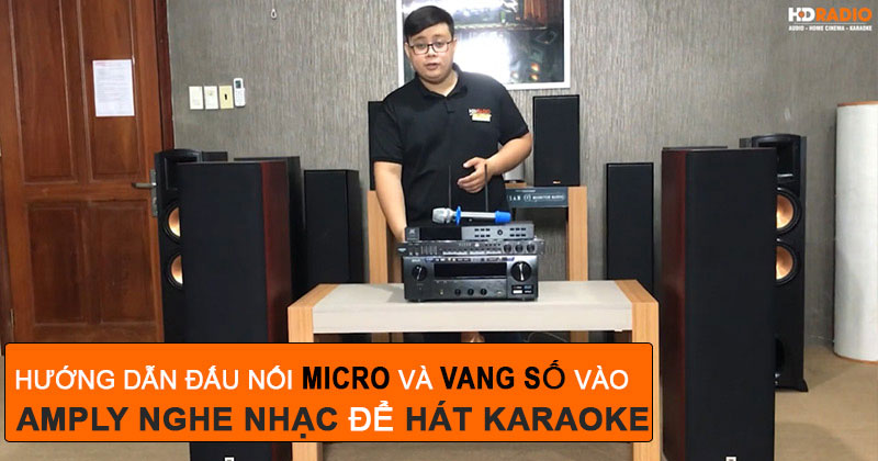 Hướng Dẫn Đấu Nối Mixer Và Micro Vào Amply Nghe nhạc Để Hát Karaoke Cực Kỳ Đơn Giản