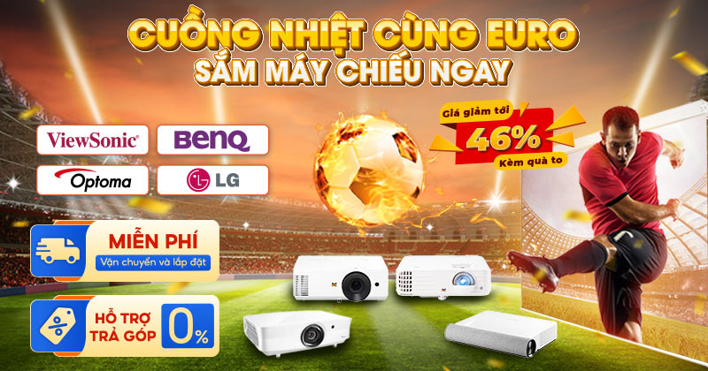 Cuồng nhiệt cùng EURO - Sắm Máy Chiếu ngay: Giá GIẢM tới 46%, Kèm quà TO - Chỉ có tại HDRADIO