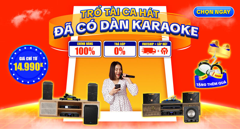 Dàn Karaoke <br> Ưu Đãi Lên Tới 25%
