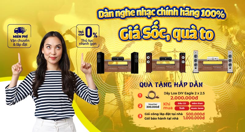 Dàn nghe nhac chính hãng