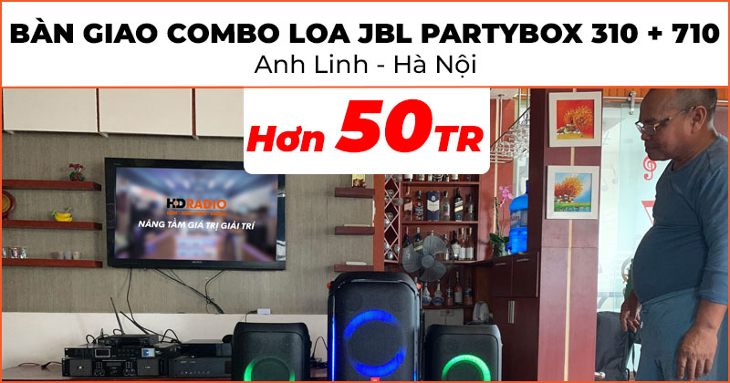 Bàn giao combo Loa DJ JBL Partybox cực hay trị giá hơn 50 triệu đồng cho anh Linh ở Huyện Phúc Thọ, Hà Nội (JBL Partybox 310, JBL PartyBox 710)