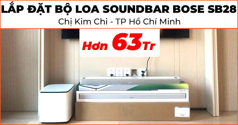 Lắp đặt Bộ loa Soundbar Bose SB28 cực chất lượng trị giá hơn 63 triệu đồng cho chị Kim Chi ở quận 7, Hồ Chí Minh (Bose Smart Ultra Soundbar, Surround Speakers 700, Bass Module 700, Giá đỡ gắn tường Bose Omni Jewel)