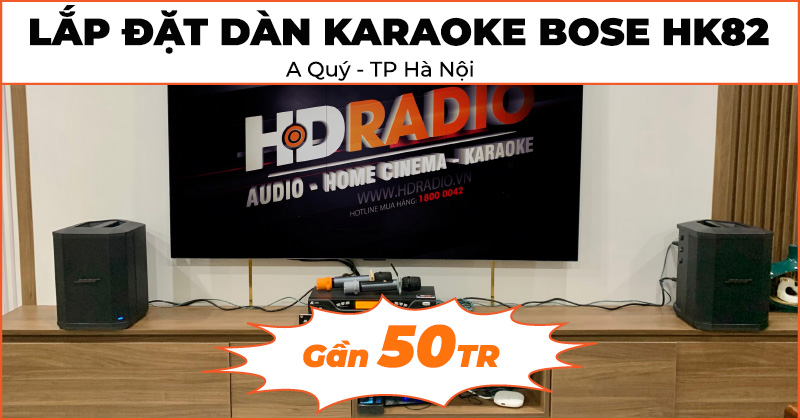 Lắp đặt dàn karaoke Bose HK82 cao cấp trị giá gần 50 triệu đồng cho anh Quý ở Hà Đông, Hà Nội (Bose S1 Pro, JKaudio X6000 Plus, JKaudio K800)