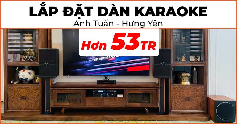 Lắp dàn karaoke cao cấp giá hơn 53 triệu đồng cho anh Tuấn ở Hưng Yên (Wharfedale ANGLO X12A, JKaudio X3000 Pro, JKAudio H2600, JKAudio B5 Plus, Paramax SW-1800, Chân Loa Gỗ 80cm)