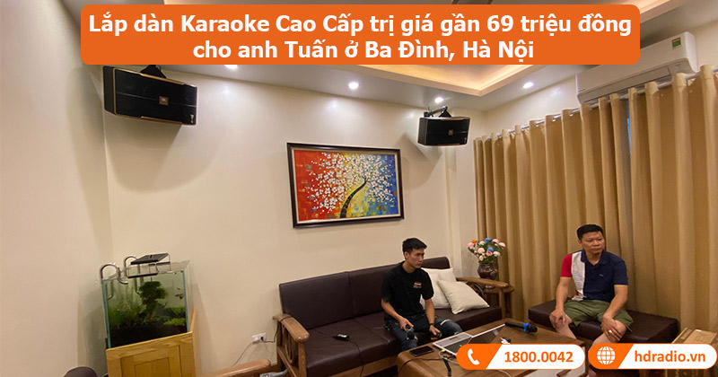 Lắp dàn Karaoke Cao Cấp trị giá gần 69 triệu đồng cho anh Tuấn ở Ba Đình, Hà Nội (JBL Pasion 12SP, VM300, KX180A, Pasion 10A, Crown KVS500)