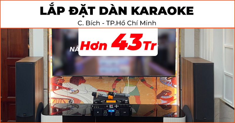 Lắp đặt dàn karaoke chất lượng trị giá hơn 43 triệu đồng cho chị Bích ở Quận Bình Thạnh, TP.Hồ Chí Minh (Paramax D88 Limited, JKaudio X6000 Plus, JKaudio H4800, JKaudio K800)