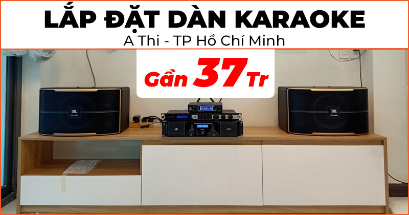 Lắp đặt dàn karaoke chất lượng trị giá gần 37 triệu đồng cho anh Thi ở phường 9, quận Gò Vấp, Hồ Chí Minh (JBL Pasion 10, JKAudio H2400, JBL KX180A , JBL VM300)