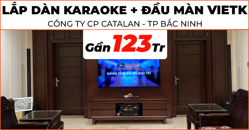 Lắp dàn karaoke kết hợp đầu màn VietK cực chất giá gần 123 triệu đồng cho Công ty CP Catalan ở Yên Phong, Bắc Ninh (Denon DRA-800H, JKaudio X6000 Plus, Bose L1 PRO8, JKAudio B9, KIWI S803A, VietK 22 Inch, VietK Pro 6TB)