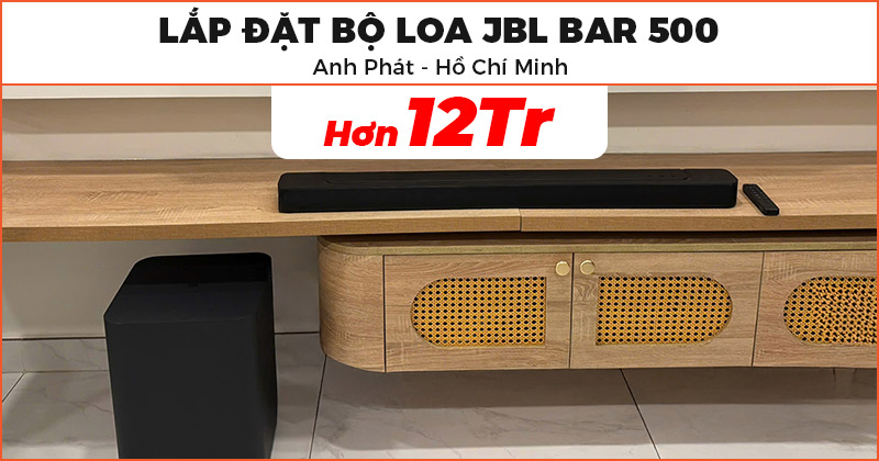 Lắp đặt Bộ Loa JBL Bar 500 cho anh Phát ở Hồ Chí Minh