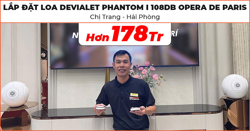 Bàn giao và lắp đặt cặp Loa DEVIALET Phantom I 108DB Opera De Paris đỉnh cao trị giá hơn 178 triệu đồng cho chị Trang ở Quận Hồng Bàng, Hải Phòng