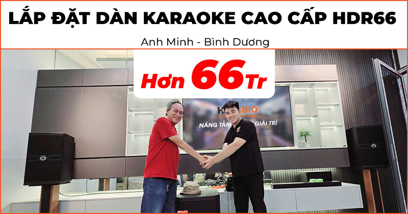 Lắp đặt Dàn Karaoke cao cấp HDR66 trị giá hơn 66 triệu đồng cho anh Minh ở Dĩ An, Bình Dương (Wharfedale ANGLO X12A, AX15B, JKAudio H2600, X6000 Plus, K800, Chân Loa Gỗ BM80)