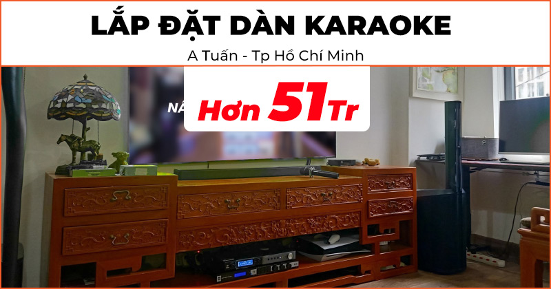 Lắp đặt dàn karaoke cực hay trị giá hơn 51 triệu đồng cho anh Tuấn ở Gò Vấp, Tp.Hồ Chí Minh (Bose L1 Pro8, JBL KX180A, JBL VM300)