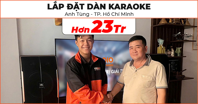 Lắp đặt Dàn karaoke cực hay trị giá hơn 23 triệu đồng cho anh Tùng ở Quận 8, TP. Hồ Chí Minh