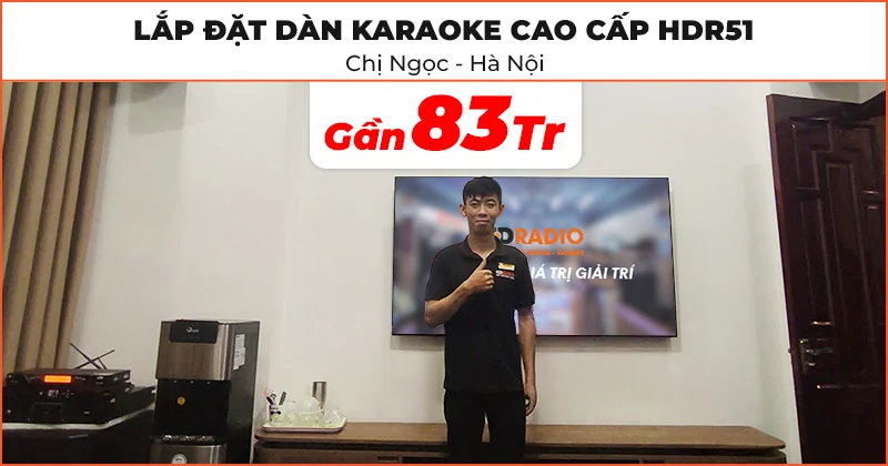 Lắp đặt Dàn Karaoke Cao Cấp HDR51 trị giá gần 83 triệu đồng cho chị Ngọc ở Cầu Giấy, Hà Nội (Wharfedale Anglo E12, T-SUB AX15B, JKaudio X6000 Plus, H2600, K800)