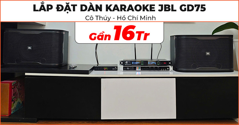 Dàn karaoke JBL GD75 của cô Thúy