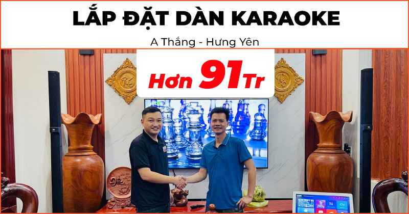 Lắp đặt Dàn karaoke cực hay trị giá hơn 91 triệu đồng cho anh Thắng ở Khoái Châu, Hưng Yên (JBL Eon One MK2, JKaudio X9900 Pro, JKAudio B9, VietK 22 Inch)