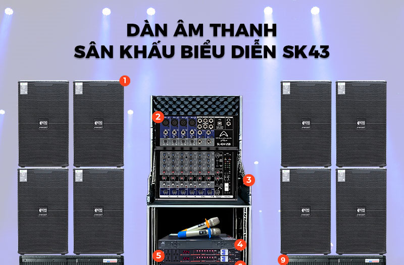 dàn âm thanh sân khấu biểu diễn SK43
