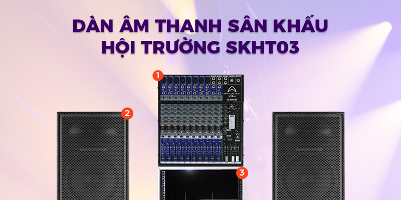 Dàn âm thanh sân khấu hội trường SKHT03