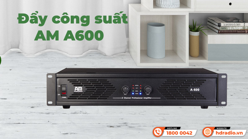 Đẩy công suất AM A600 Đẩy công suất AM A600