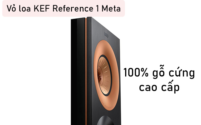 vo loa kef reference 1 meta duoc lam hoan toan tu go cao cap