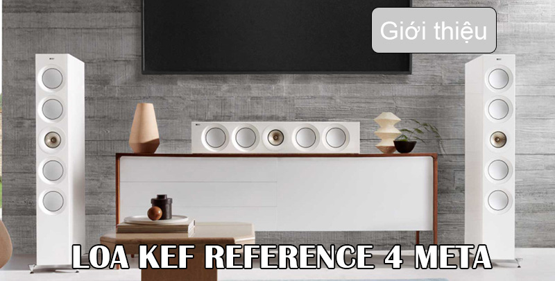gioi thieu loa kef reference 4 meta