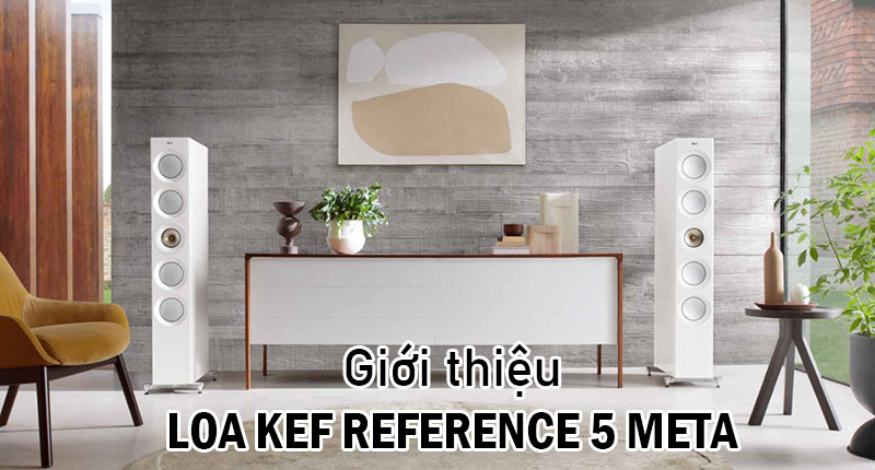 loa kef reference 5 meta den tu anh quoc