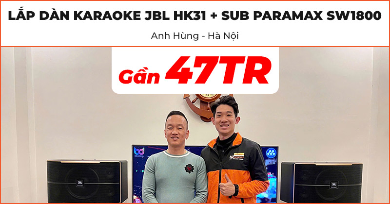 Dàn karaoke JBL HK31 kết hợp sub Paramax SW1800 của anh Hùng ở Long Biên, Hà Nội