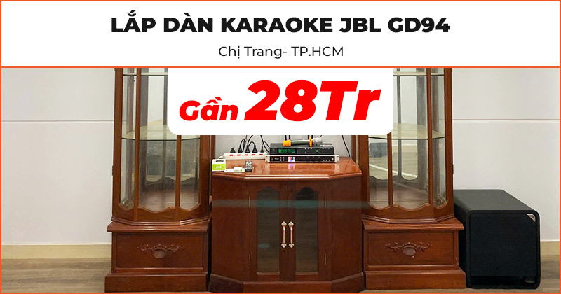 Dàn karaoke JBL GD94 của chị Trang ở Phú Nhuận, Hồ Chí Minh