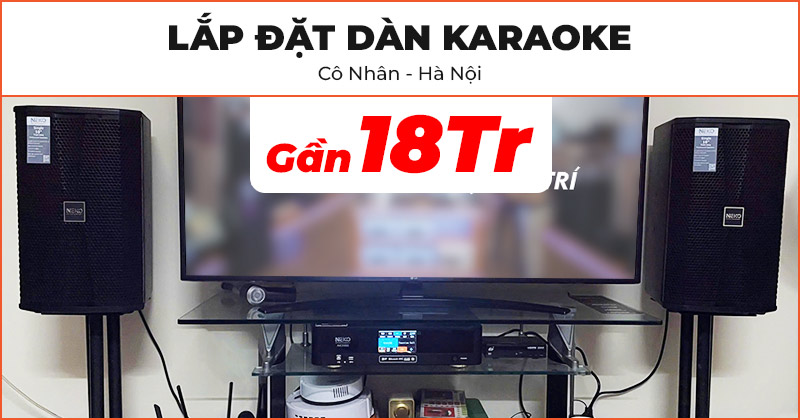 Dàn karaoke của cô Nhân ở Thanh Xuân, Hà Nội