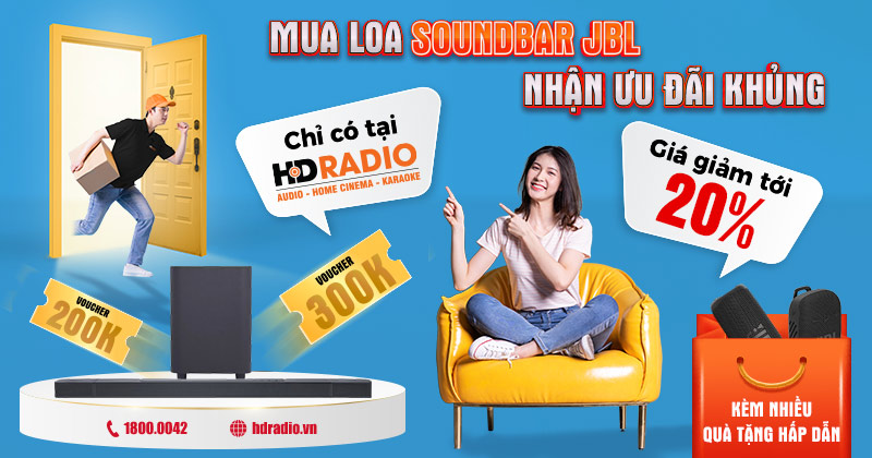 (Khuyến Mãi) Khi Mua Loa Soundbar JBL Giá Giảm Tới 20%, Kèm Nhiều Quà Tặng Hấp Dẫn - Chỉ Có Tại HDRADIO