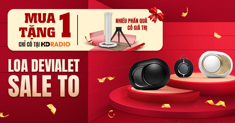 (KHUYẾN MÃI HOT - MUA 1 TẶNG 1) Mua loa Devialet Nhận Ngay 1 Phụ Kiện Giá Trị - Chỉ có tại HDRADIO