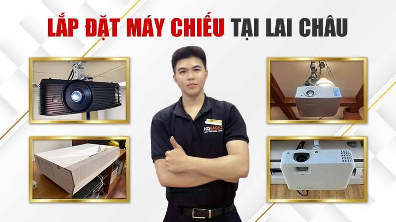 HDRadio là đơn vị lắp đặt máy chiếu uy tín tại Lai Châu