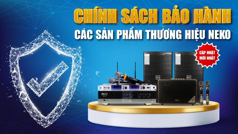Chính sách bảo hành các sản phẩm thương hiệu Neko