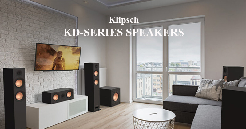 Hãng Klipsch ra mắt dòng loa KD Series mới với hàng loạt công nghệ tiên tiến