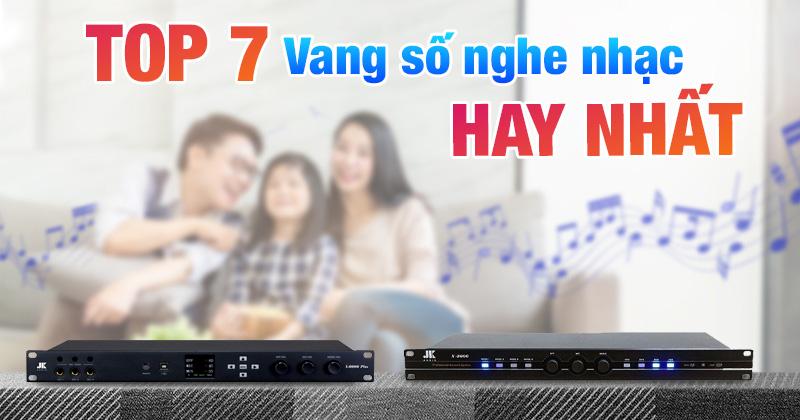 TOP 07 vang số nghe nhạc hay nhất!