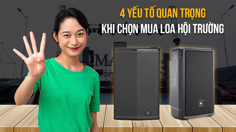 4 yếu tố quan trọng khi chọn mua loa hội trường
