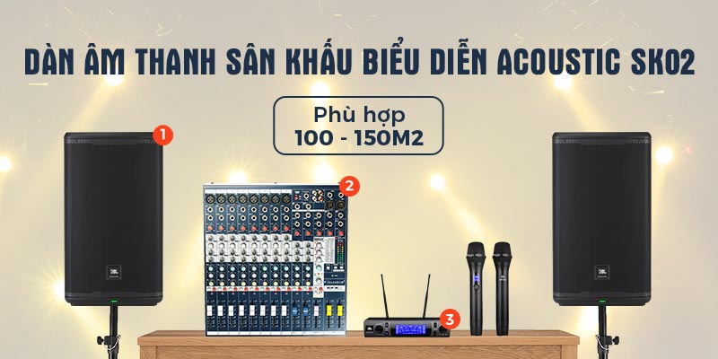 Dàn Âm Thanh Sân Khấu Biểu Diễn Karaoke Acoustic SK02