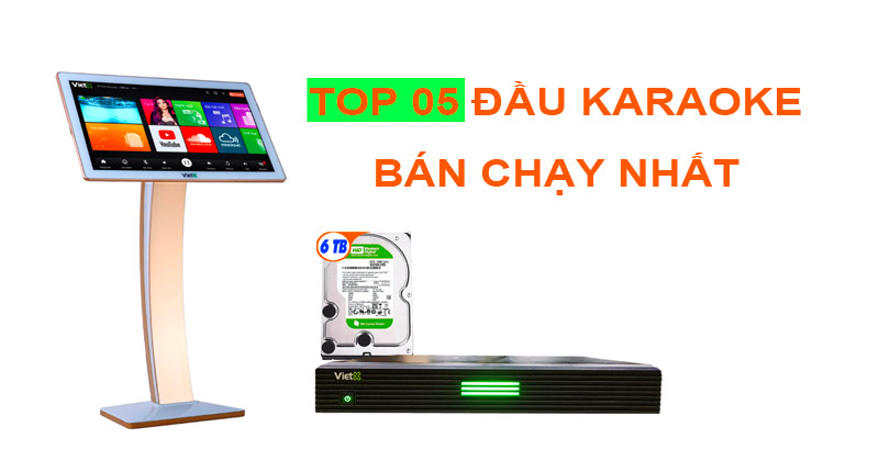 Top 5 đầu karaoke chuyên dụng cho karaoke gia đình bán chạy nhất