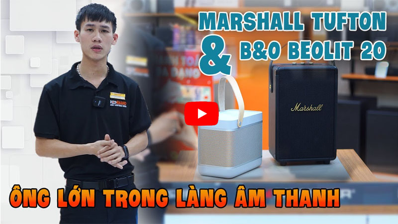 So sánh Loa B&O Beolit 20 và Loa Marshall Tufton