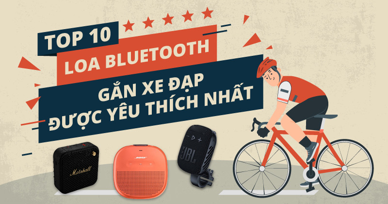 TOP 10 Loa Bluetooth Gắn Xe Đạp Được Yêu Thích Nhất