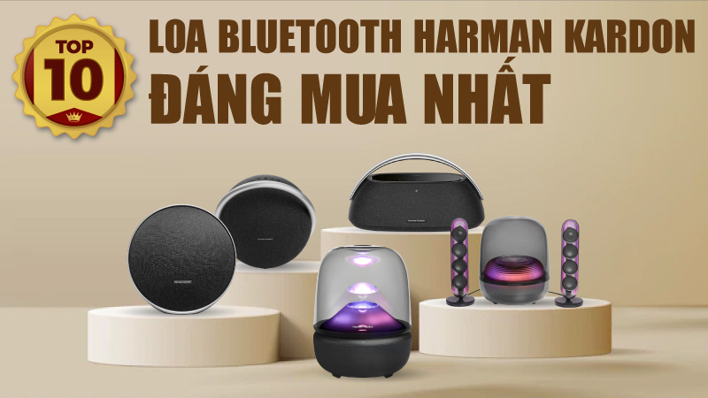 Top 10 loa Bluetooth Harman Kardon Đáng Mua Nhất