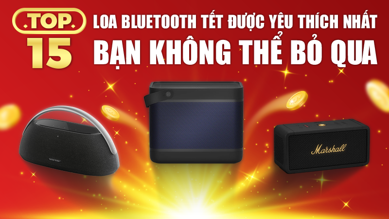 Top 15 Loa Bluetooth Tết được yêu thích nhất