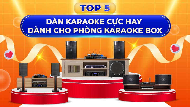Top 5 Dàn karaoke giá rẻ, hát cực hay bán chạy nhất tại HDRadio 