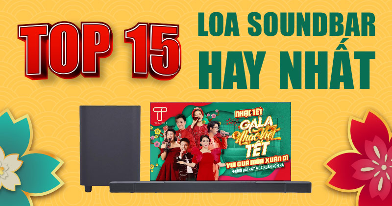 TOP 15 Loa SoundBar Nghe Nhạc Xem Phim Hay Nhất (New 2024) Bạn Không Thể Bỏ Qua!
