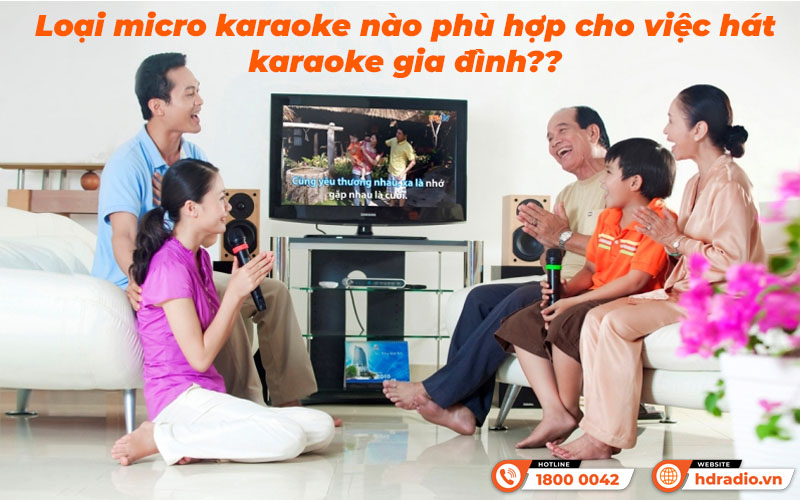 Micro karaoke nào phù hợp cho việc hát karaoke gia đình