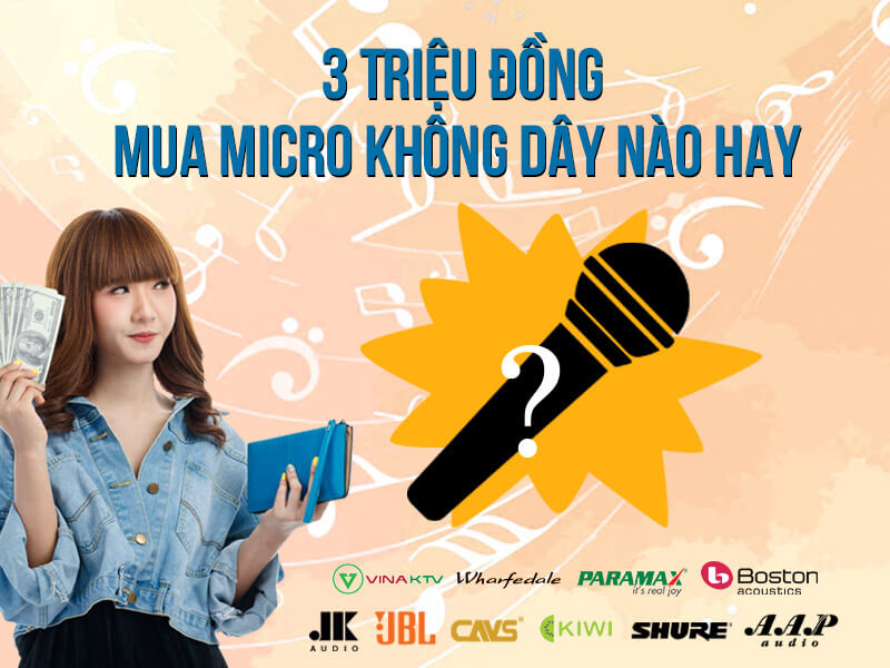 Mua micro nào hay